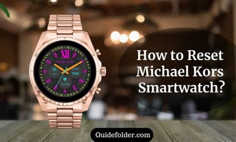 michael kors watch stopped worked|How to Reset Michael Kors Smartwatch: Step.